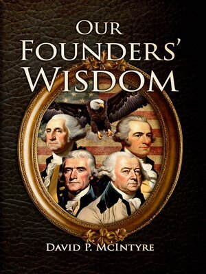 cover image of Our Founders' Wisdom
